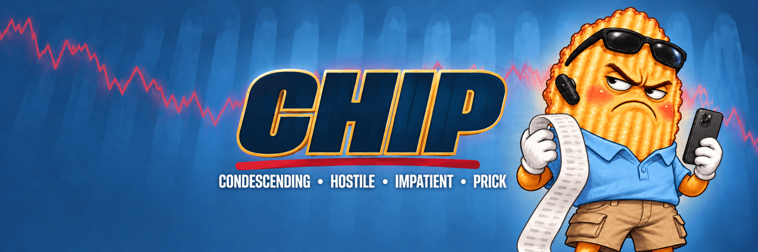 Banner with the CHIP wordmark and 'Condescending • Hostile • Impatient • Prick' over a falling red chart, with CHIP holding a receipt and phone on the right.